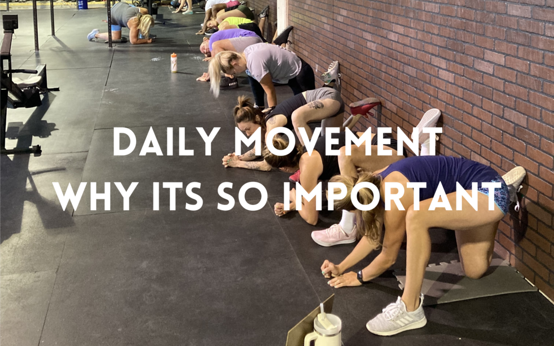 Daily Movement – Why It’s So Important