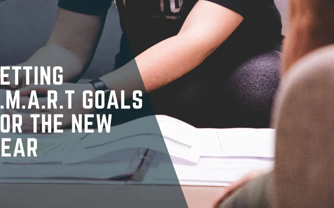 Setting S.M.A.R.T Goals for the New Year